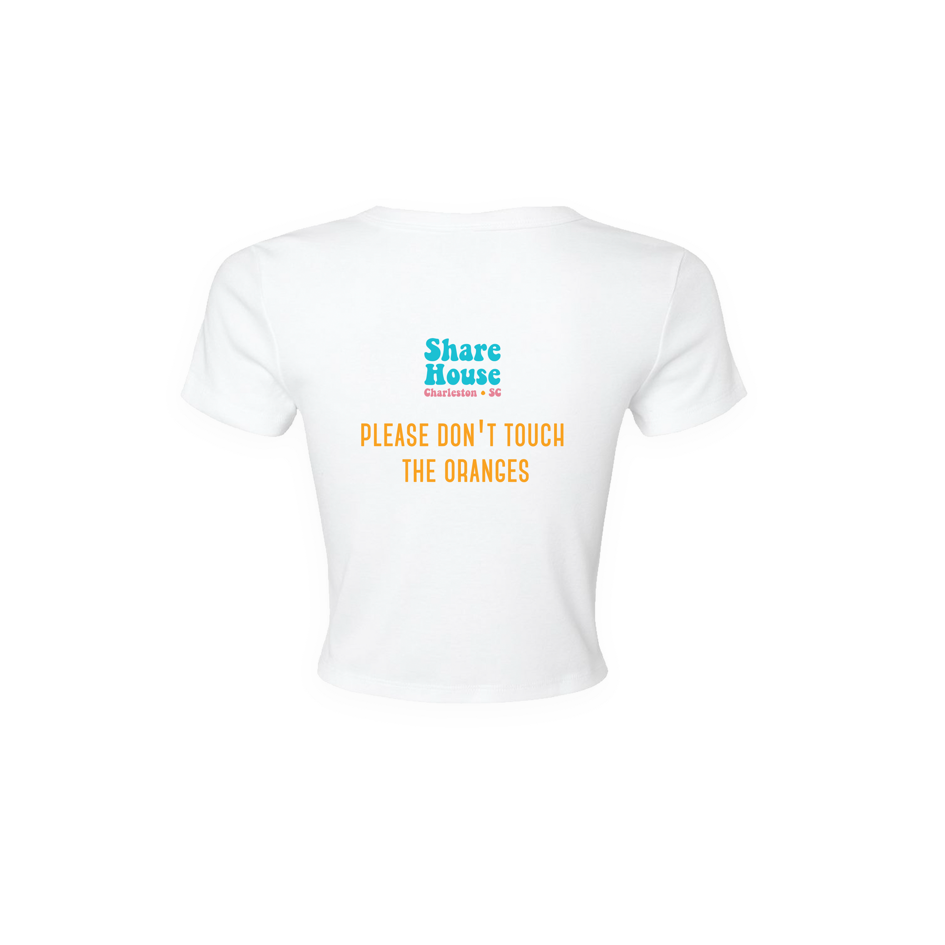 "Please Don't Touch The Oranges" Crop Top