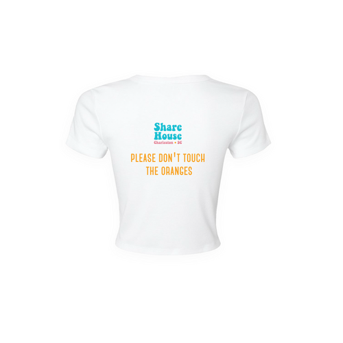 "Please Don't Touch The Oranges" Crop Top